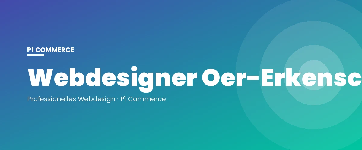 Webdesigner Oer-Erkenschwick – P1 Commerce Webagentur